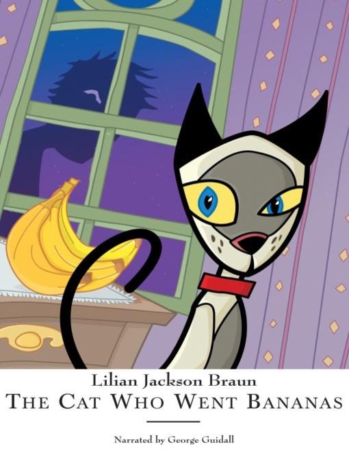 Title details for The Cat Who Went Bananas by Lilian Jackson Braun - Available